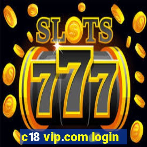 c18 vip.com login